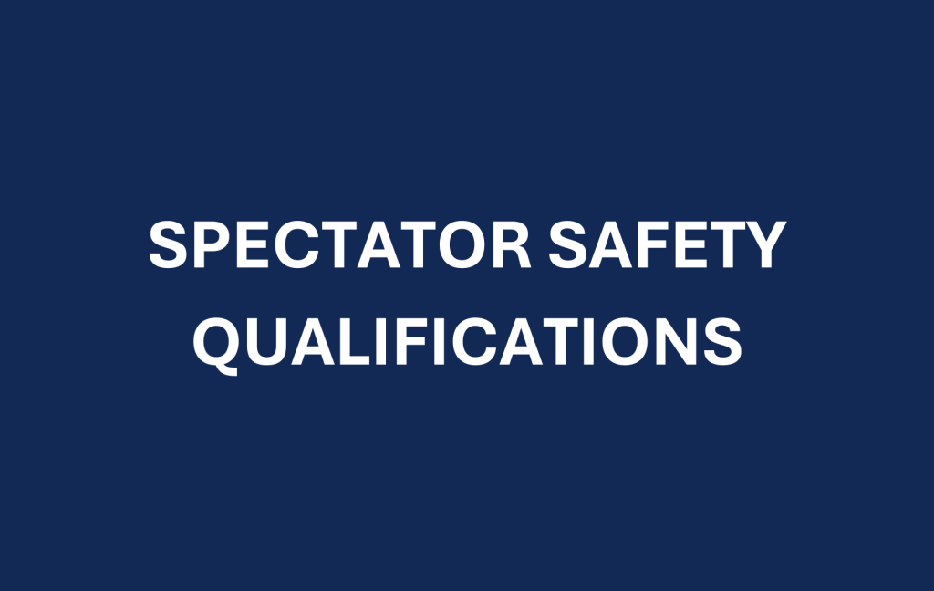 Spectator Safety Qualifications